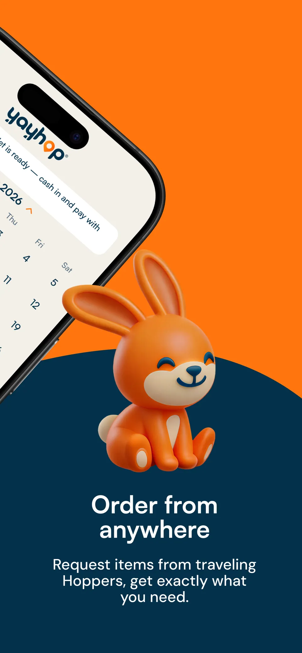 Order from anywhere: request items from traveling Hoppers in the yayhop app